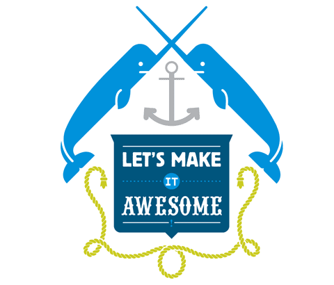 Let's Make It Awesome narwhal concept
