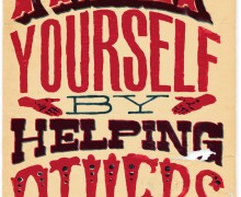 Help Yourself by Helping Others